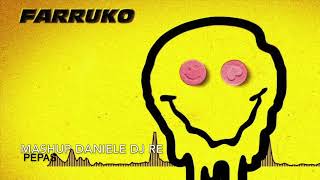 Farruko - Pepas (Mashup Daniele DJ RE) 2022