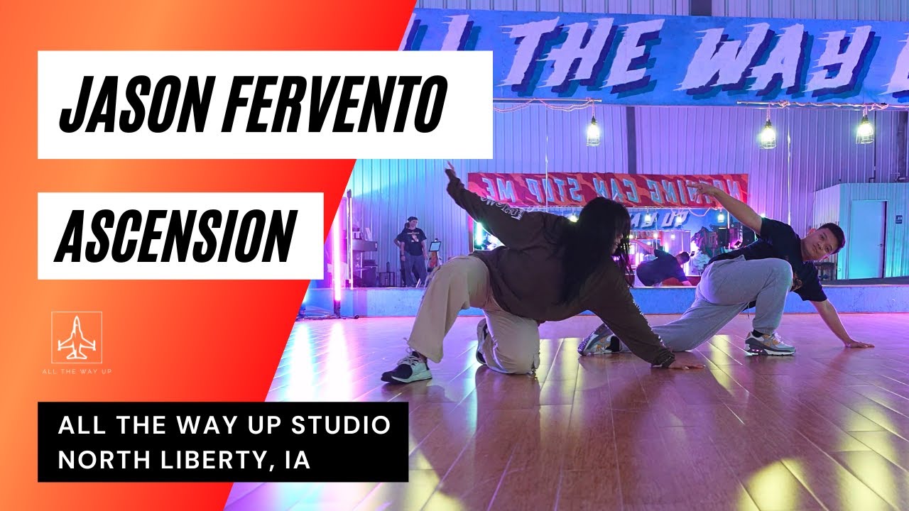 "JASON FERVENTO - ASCENSION" HIP HOP CHOREO - All The Way Up Dance Studio Iowa