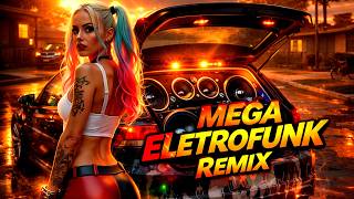 MEGA Eletro Funk By Dj Cleber Mix 🔊 Só Pancadão Atualizado | Grave Pesado | Só as Brabas