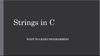 Basics of C Programing 23: Strings in C