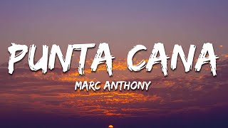 Marc Anthony - Punta Cana (Letra / Lyrics)