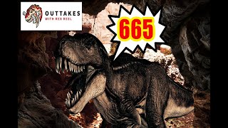 Outtakes with Rex Reel - Episode 665