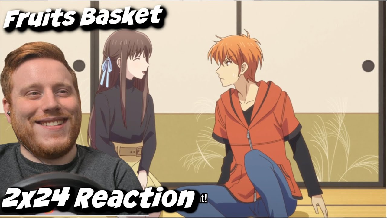 Fruits Basket Season 2 Episode 24 Reaction