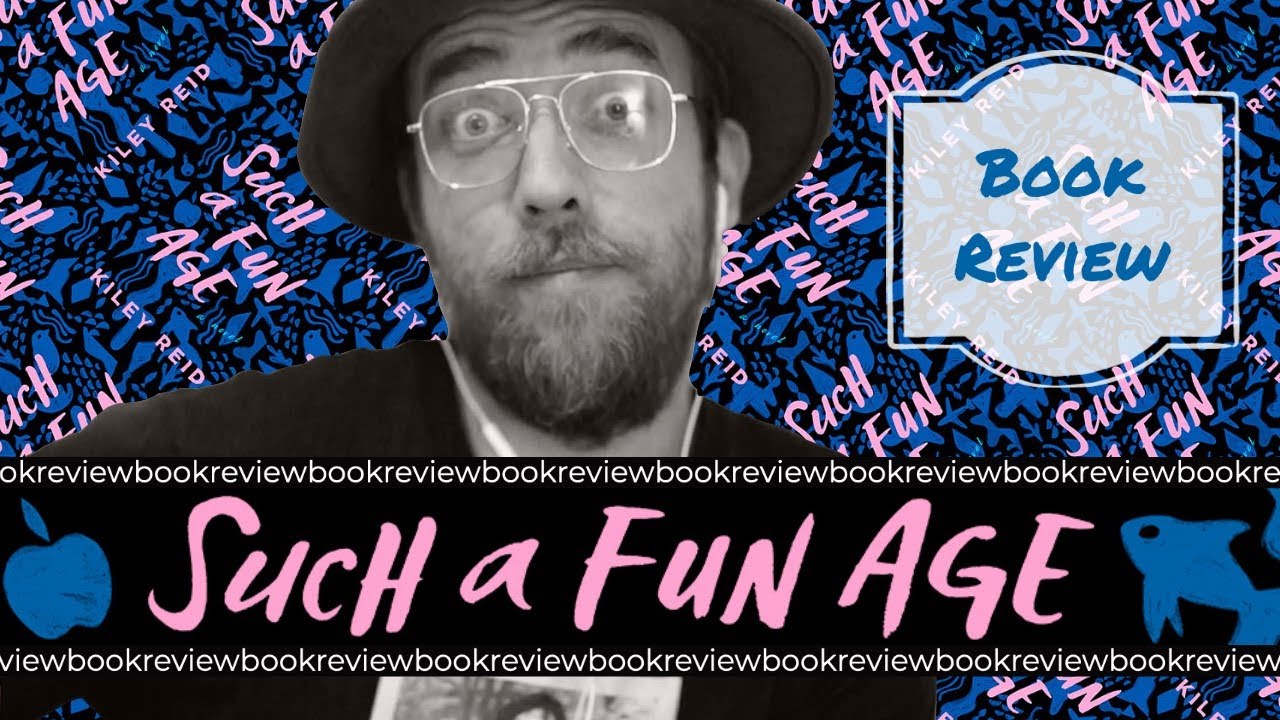 SUCH A FUN AGE | Book Review | 2020 Booker Long List | Kiley Reid | 📘 📘 📘