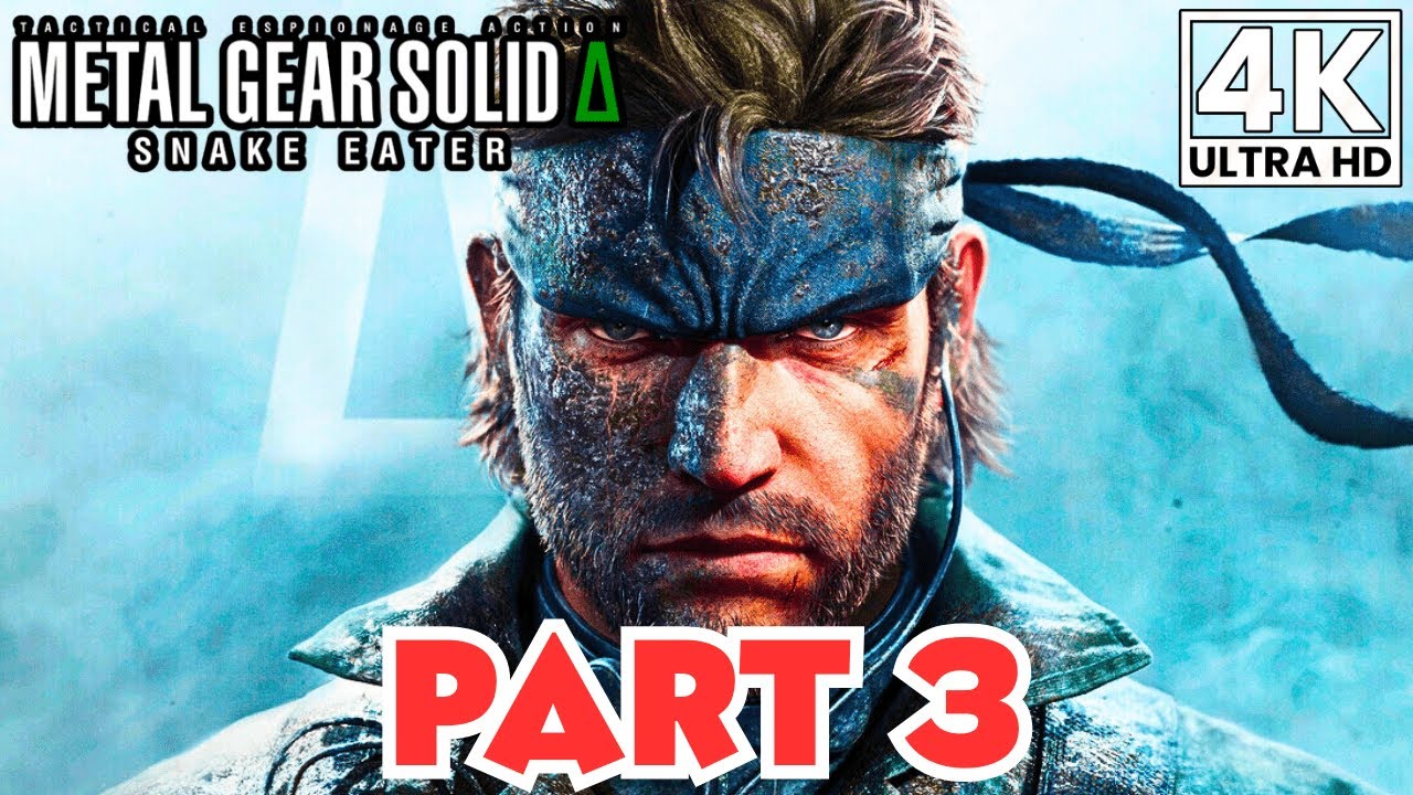 METAL GEAR SOLID DELTA SNAKE EATER Gameplay Walkthrough Part 3 [4K 60FPS] No Commentary