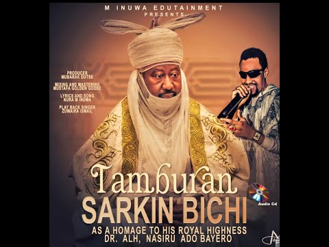 Nura M Inuwa Tamburan Sarkin Bichi Mai Damarar Mayakan Duniya Official Audio 2021