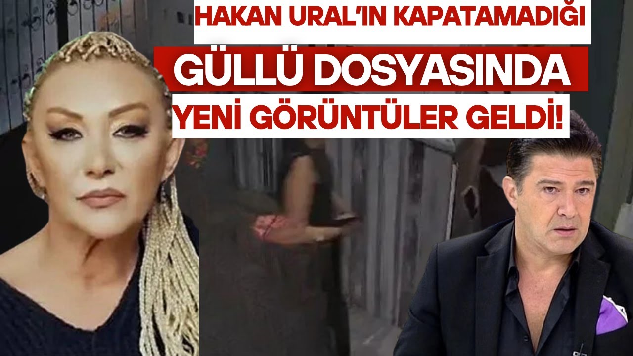 HAKAN URAL'IN KAPATAMADIĞI GÜLLÜ'NÜN SIR ÖLÜMÜNDE ŞOK EDEN YENİ GÖRÜNTÜ! ATK'DAN YENİ RAPOR!