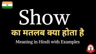 Download lagu Show meaning in Hindi | Show ka kya matlab hota hai | english to hindi