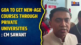 Goa to Get New-Age Courses Through Private Universities: CM Sawant