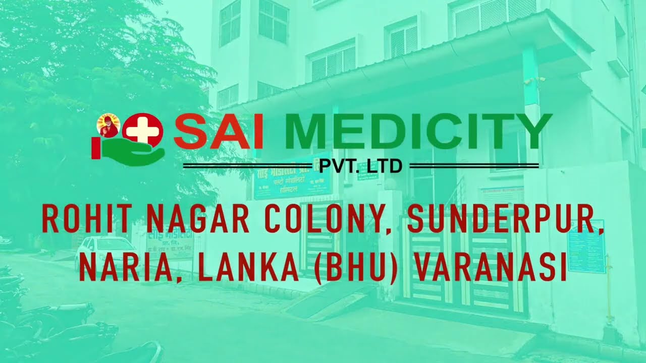 SAI MEDICITY MULTISPECIALITY HOSPITAL VARANASI