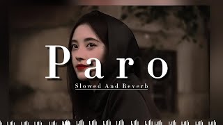 [1 Hour ] Nej' - Paro  ( Slowed And Reverb   Lyrics )