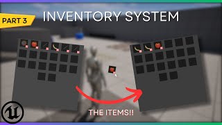 How to create an Inventory System! | Part 3 - The Items! | Unreal Engine 5 Tutorial