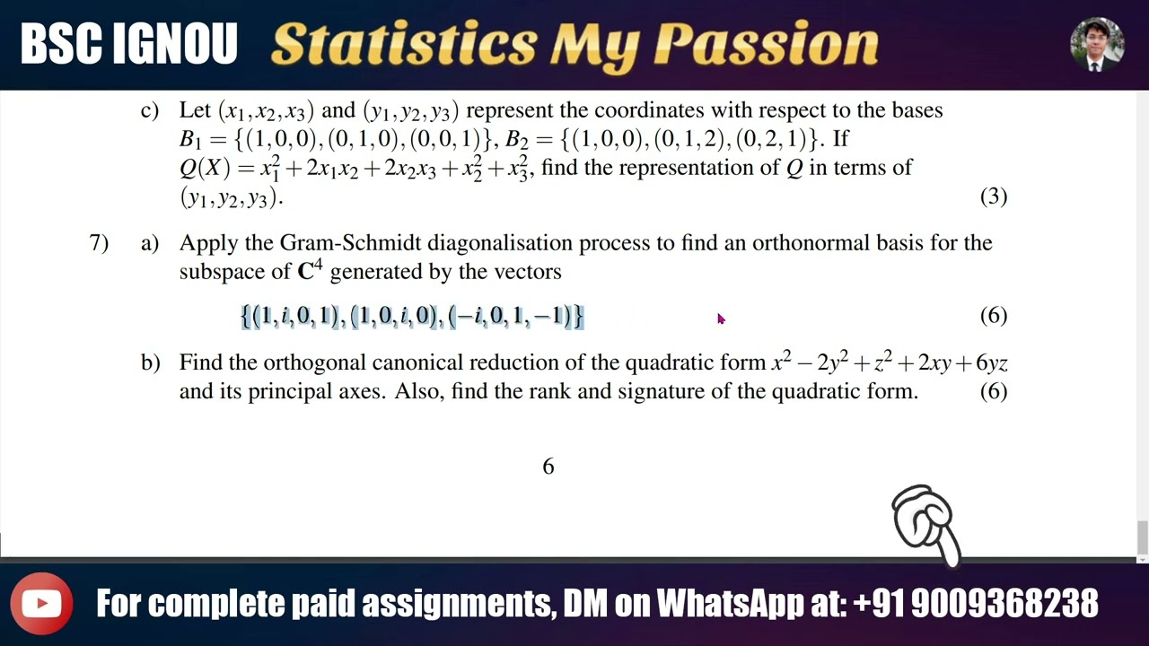 IGNOU BSC : Apply the Gram-Schmidt diagonalisation process to find an orthonormal basis for the...