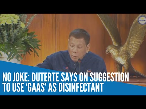 No joke: Duterte says on suggestion to use ‘gaas’ as disinfectant