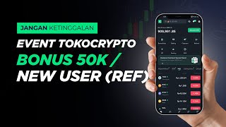 Jangan Kaget! Ini Cara Dapat Bonus Rp50.000 dari Tokocrypto untuk Pengguna Baru
