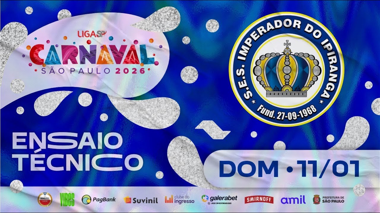 ENSAIO TÉCNICO - IMPERADOR DO IPIRANGA | CARNAVAL SP 2026 | 11.01.2026