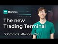 The new 3Commas trading Terminal setup! Make crypto trading simpler