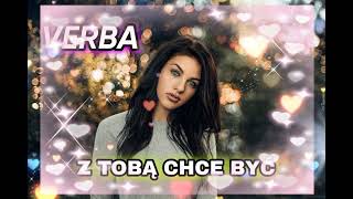 💫VERBA💫-Z TOBĄ CHCE BYĆ 2022🌠🌌🌠🌌🌠🌌🌠🌌🌠