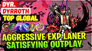 Super Aggressive Exp Laner,  Satisfying Outplay Dyrroth [ Top Global Dyrroth ] Dyr. - Mobile Legends