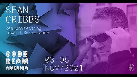 Rearchitecting Toward Resilience | Sean Cribbs | Code BEAM America 2021