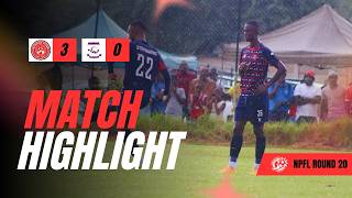 Match Highlights  African Stars FC vs Lifefighters FC | NPFL Round 20 : Dominance in Okahandja