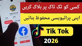 How to Block Someone on TikTok | Privacy Settings 2026