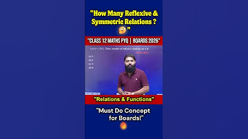 "How to find Number of Reflexive & Symmetric Relations 🔢 ? | CBSE Class 12 Maths  | JEE Foundation"