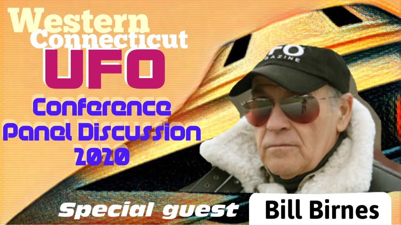 Western Connecticut UFO Conference 2020 Panel Discussion with Dr. Bill Birnes.