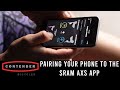 How to pair sram axs to smartphone app