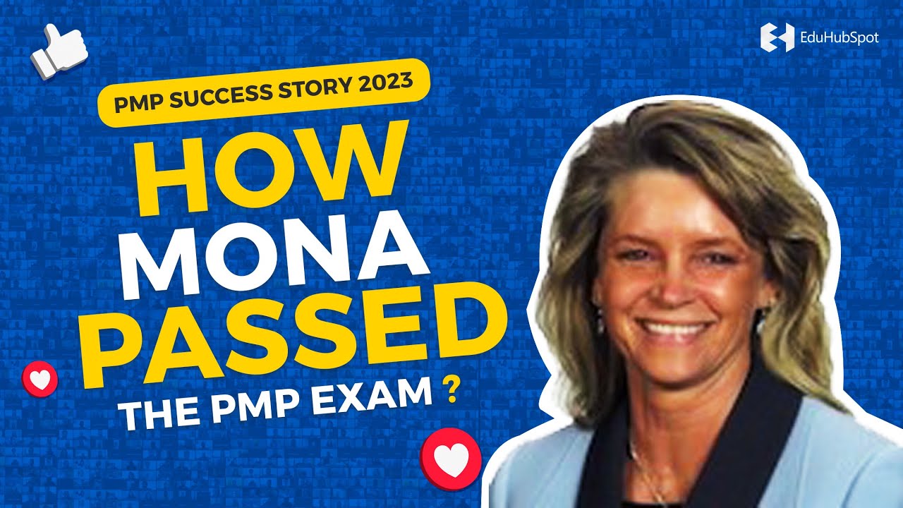 How Mona passed the PMP exam ? | PMP Success Story 2023