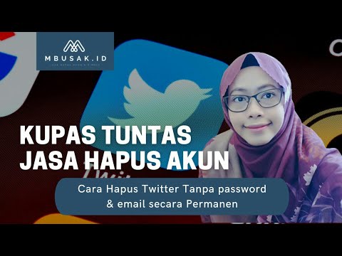 CARA HAPUS Twitter TANPA PASSWORD & EMAIL | Worth it ?