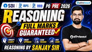 SBI-IBPS-RRB PO Prelims 2026 | Reasoning Full Marks Guaranteed 🔥 | Sanjay Sir | Oliveboard