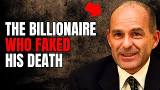 The SHOCKING Mystery of the Billionaire Who Faked His Own Death