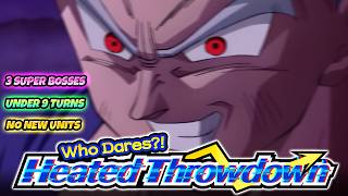 NO NEW UNITS 3 Super Bosses UNDER 9 TURNS Who Dares Heated Throwdown Super Hero | DBZ Dokkan Battle