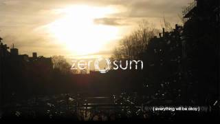 zero|sum - Everything Will Be Okay - i. No One Will Save You