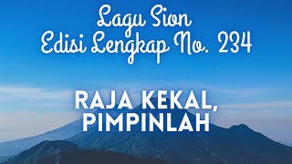 Download Lagu 234 RAJA KEKAL, PIMPINLAH || LAGU SION || MP3