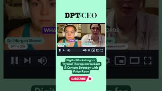 Digital Marketing for Physical Therapists: Website & Content Strategy with Paige Ryan