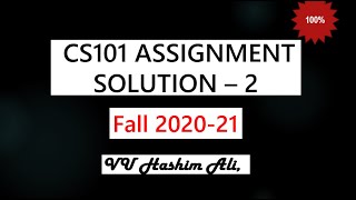 CS101 Assignment Solution 2 Fall 2020 | VU Hashim Ali cs101 assignment 2 solution fall 2020