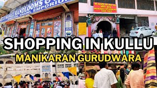 Shopping In Kullu || Vaishnodevi Temple Kullu || Manikaran Gurudwara 🙏|| Solo Travel 🎇 || Part 10