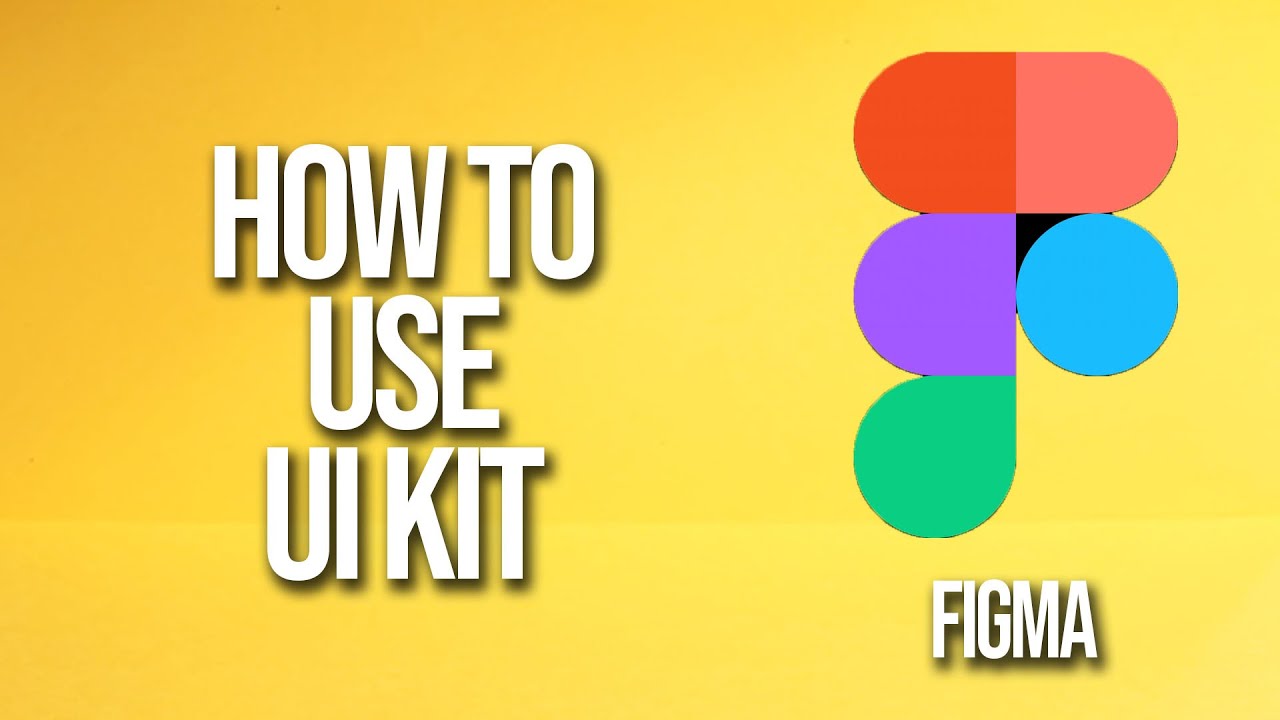 How To Use Ui Kit Figma Tutorial - YouTube