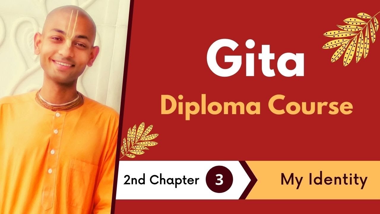 My Identity | Day 3 | Gita Diploma Course