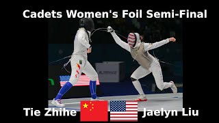 Cadets Worlds 2025, Wuxi — Women's Foil — Semi-Final — TIE Zhihe vs LIU Jaelyn