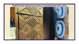 Penutupan Kegiatan Sanlat Ramadhan 2023-2024