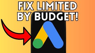 New! How to Fix Limited by Budget in Google Ads (Full Guide) 2025!