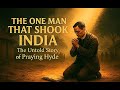 THE ONE MAN THAT SHOOK INDIA | The Untold Story of Praying Hyde