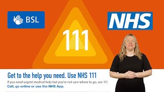 NHS 111 - British Sign Language (BSL) guide to using the NHS 111 service