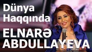 Elnarə Abdullayeva - Nazilə Səfərli - Dünya Haqqında - Super İfa 2019