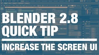 Increase Blender UI, Screen UI Increase, Button Size Increase | Blender 2.8 Quick Tip