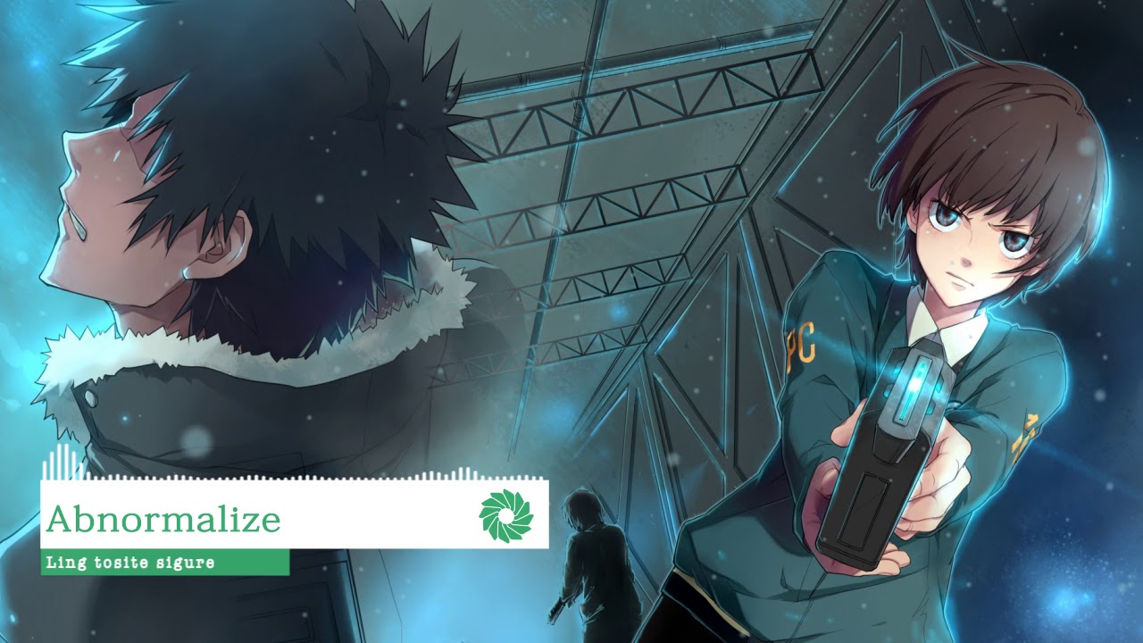 NightCore - Psycho Pass Opening 1 [Full]  "abnormalize"