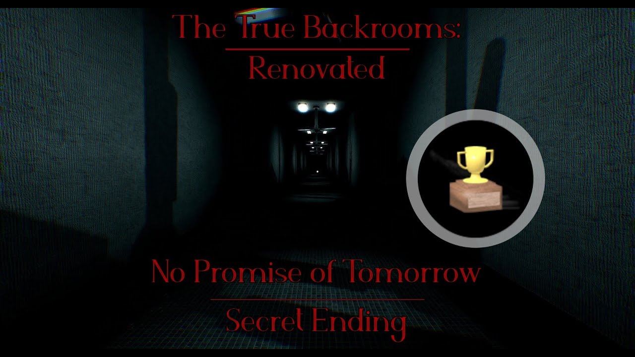 The True Backrooms: Renovated | The Secret Ending (No Commentary)